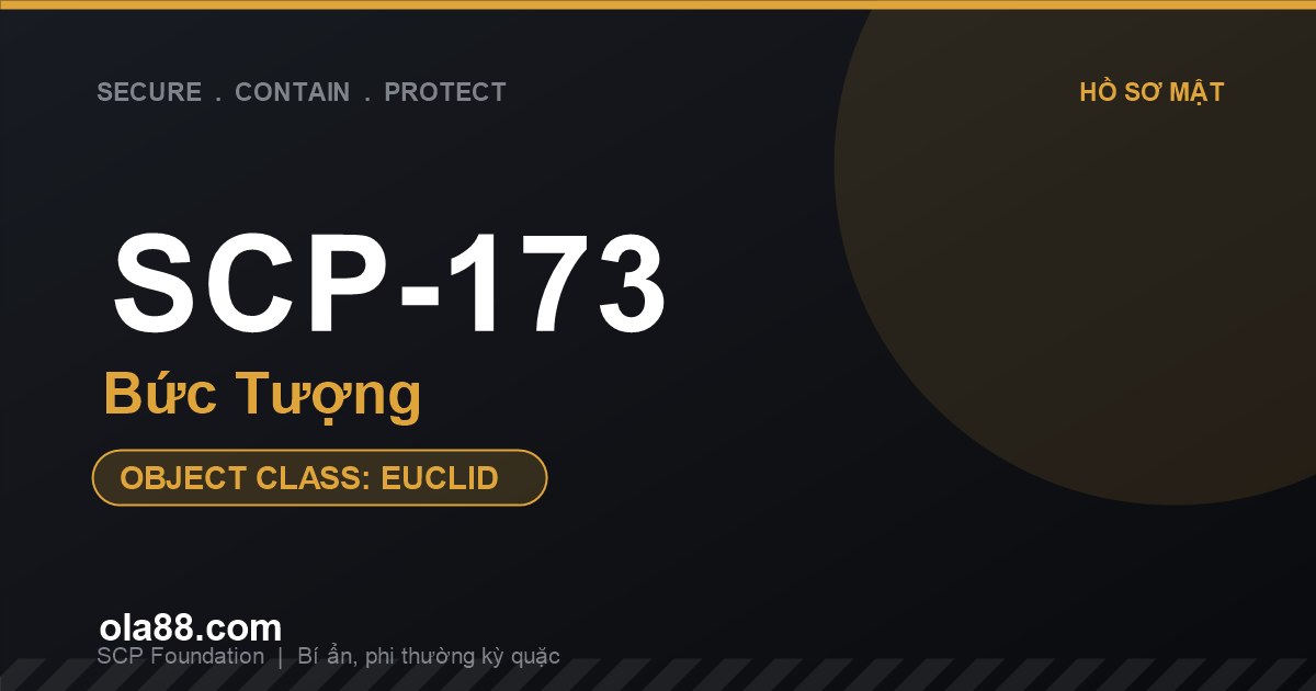 SCP-173 Bức Tượng: Sát Thủ Bê Tông Chỉ Ra Tay Khi Bạn Chớp Mắt