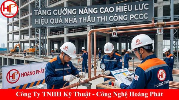 Tăng cường nâng cao hiệu lực hiệu quả nhà thầu thi công pccc
